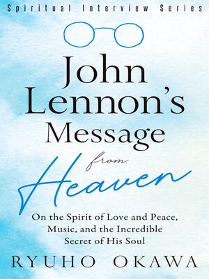 cover image of John Lennon's Message from Heaven